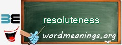 WordMeaning blackboard for resoluteness